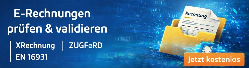 Webbanner für erechnungs-validator.de. Inhalt: E-Rechnungen prüfen und validieren – Online-Validator für XRechnung und ZUGFeRD nach EN 16931