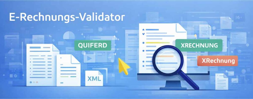 E-Rechnungs-Validator zur Prüfung von XRechnung, ZUGFeRD und XML mit visueller Fehleranalyse und Dokumentenprüfung auf einem Bildschirm
